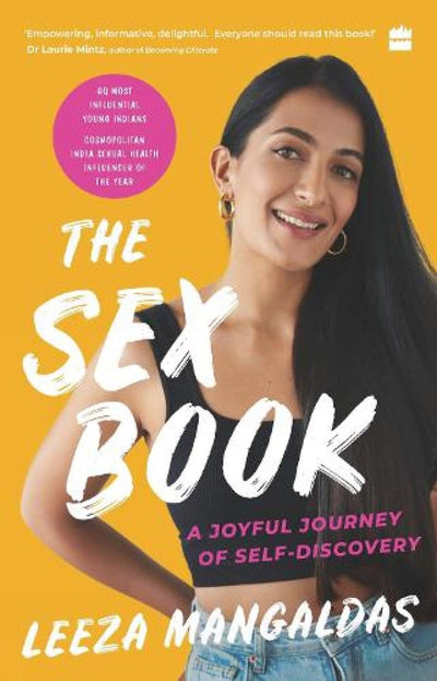 The Sex Book : A Joyful Journey of Self-Discovery by Leeza Mangaldas[Paperback]