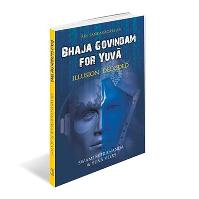 Bhaja Govindam for Yuva by Swami Mitrananda [Paperback]