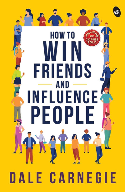 How to Win Friends and Influence People by Dale Carnegie [Paperback]