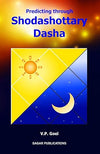 Predicting Through Shodashottary Dasha by V P Goel [Paperback]