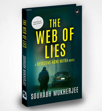 The Web of Lies by Sourabh Mukherjee [Paperback]