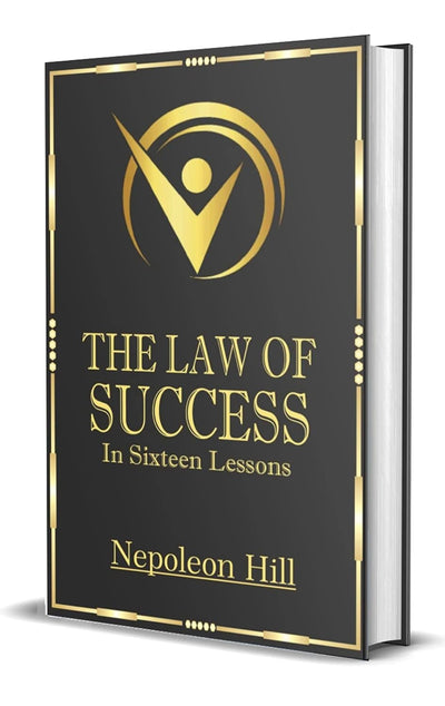 The Law of Success, In Sixteen Lessons; Unabridged Deluxe Edition by Napoleon Hill [Hardcover]