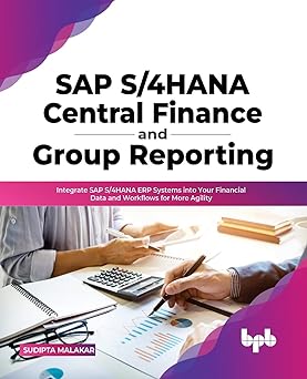 SAP S/4HANA Central Finance and Group Reporting by Sudipta Malakar [Paperback]