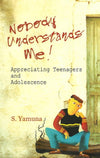 Nobody Understands Me! by S Yamuna [Paperback]