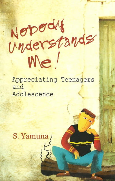 Nobody Understands Me! by S Yamuna [Paperback]