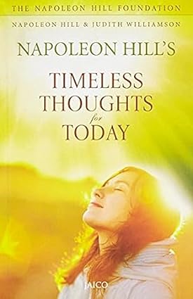 Timeless Thoughts for Today by Napoleon Hill, Judith Williamson [Paperback]