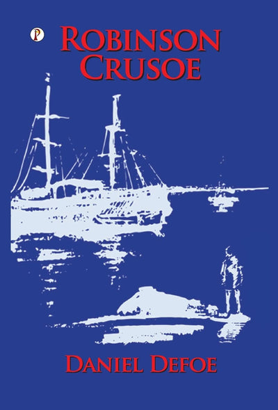 Robinson Crusoe by Daniel Defoe [Hardcover]