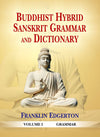 Buddhist Hybrid Sanskrit Grammar and Dictionary (2 Vols.) Hardcover