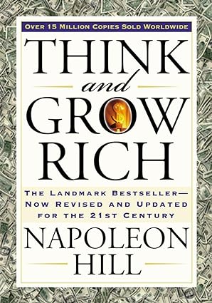 Think and Grow Rich by Napoleon Hill [Paperback]