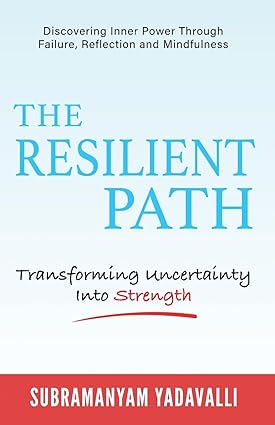 The Resilient Path by Subramanyam Yadavalli [Paperback]