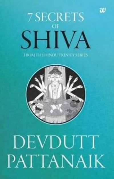 Unveiling Shiva: 7 Secrets, Symbolism & Mythology Explained by Devdutt Pattanaik (Paperback)