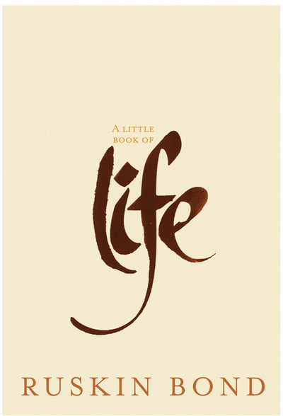 A Little Book of Life by Ruskin Bond [Hardcover]
