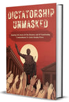 Dictatorship Unmasked [Hardcover]