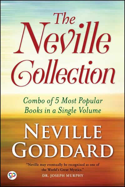 The Neville Goddard Collection by Neville Goddard [Hardcover]