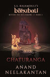 Chaturanga: Before the Beginning by Anand Neelakantan [Paperback]