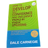 How To Develop Self Confidence And Influence People By Public Speaking by Dale Carnegie [Paperback]