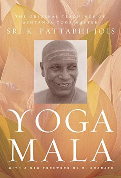 Yoga Mala by Sri K. Pattabhi Jois [Paperback]