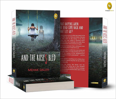 And The Roses Bled by Mehak Daleh [Paperback]