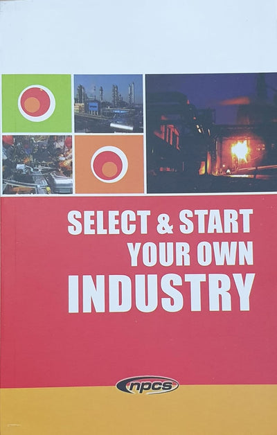 Select & Start Your Own Industry [Paperback]