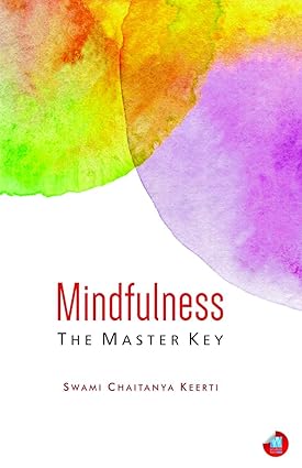 Mindfulness by Swami Chaitanya Keerti [Paperback]