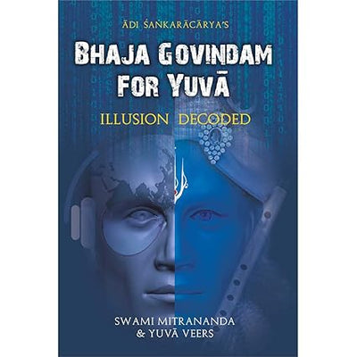 Bhaja Govindam for Yuva by Swami Mitrananda [Paperback]