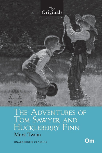 The Adventures of Tom Sawyer and Huckleberry Finn by Mark Twain [Paperback]