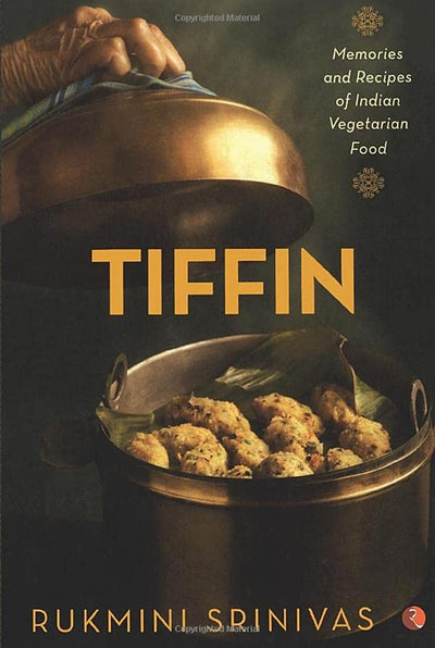 TIFFIN by Rukmini Srinivas [Paperback]