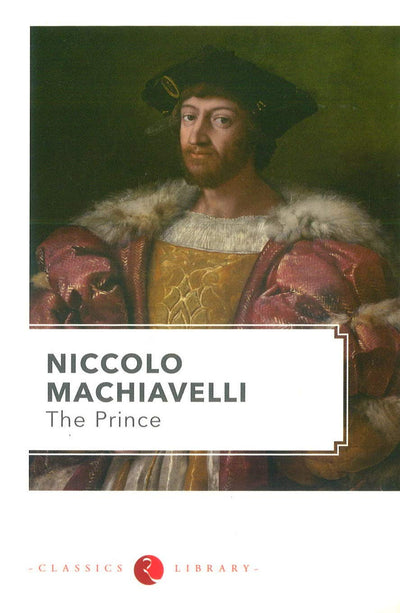 The Prince by Niccolo Machiavelli [Paperback]