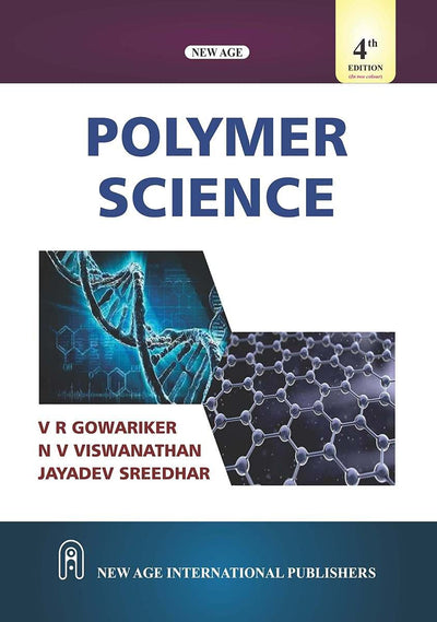 Polymer Science by V R Gowariker,N V Viswanathan,Jayadev Sreedhar [Paperback]