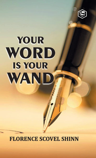 Your Word is Your Wand by Florence Scovel Shinn [Hardcover]
