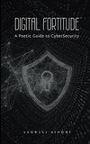 Digital Fortitude by Ashwini Siddhi [Paperback]