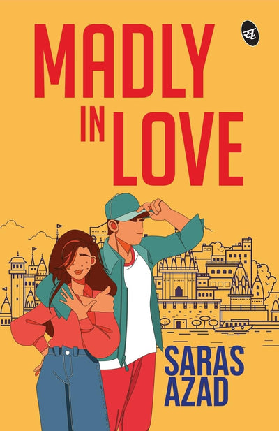 Madly in Love by Saras Azad [Paperback]