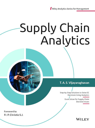Supply Chain Analytics by T. A. S. Vijayaraghavan [Paperback]