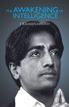 THE AWAKENING OF INTELLIGENCE by J.KRISHNAMURTI [Paperback]