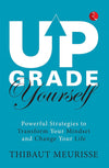UPGRADE YOURSELF by Thibaut Meurisse [Paperback]