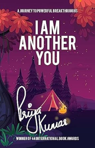 I Am Another You: A Journey To Powerful Breakthroughs by Priya Kumar [Paperback]