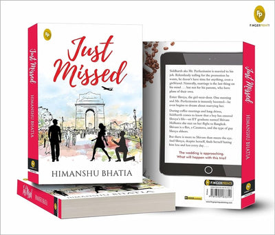 Just Missed by Himanshu Bhatia [Paperback]