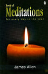 Book of Meditations by James Allen [Paperback]
