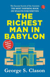 THE RICHEST MAN IN BABYLON by George S. Clason [Paperback]