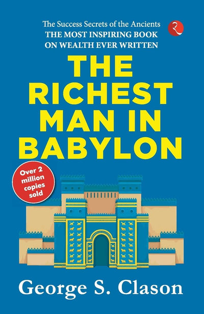 THE RICHEST MAN IN BABYLON by George S. Clason [Paperback]