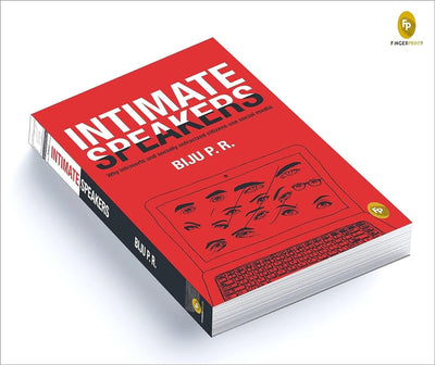 Intimate Speakers: Why Introverted and Socially Ostracized Citizens Use Social Mediaby Biju P.R. [Paperback]