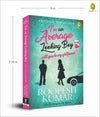 I'm An Average Looking Boy...Will You Be My Girlfriend? by Roopesh Kumar [Paperback]