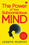 THE POWER OF YOUR SUBCONSCIOUS MIND by Joseph Murphy [Paperback]