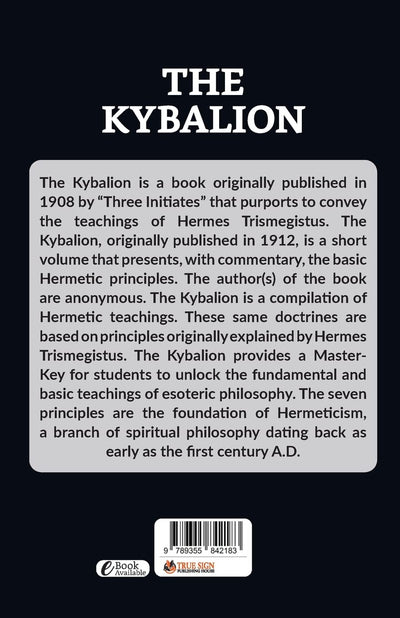 The Kybalion by Three Initiates [Paperback]
