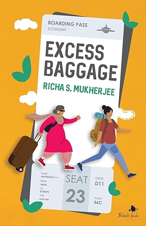 Excess Baggage by Richa S Mukherjee [Paperback]