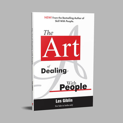 The Art of Dealing with People by Les Giblin [Paperback]