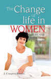 The Change of Life in Women by J. Compton Burnett [Paperback]