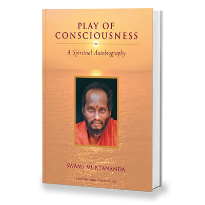 Play of Consciousness by Swami Muktananda [Paperback]