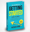The Science of Getting Started by Patrick King [Hardcover]