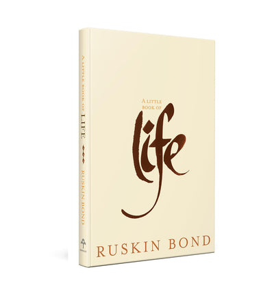 A Little Book of Life by Ruskin Bond [Hardcover]